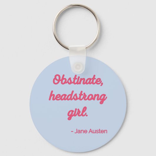 Pride and Prejudice Quote II - Stijlvolle stijl Sleutelhanger (Voorkant)