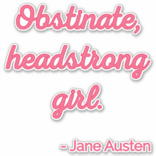 Pride and Prejudice Quote II - Stijlvolle stijl Sticker