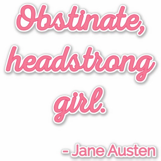 Pride and Prejudice Quote II - Stijlvolle stijl Sticker (Voorkant)