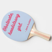 Pride and Prejudice Quote II - Stijlvolle stijl Tafeltennisbatje (Zijkant)