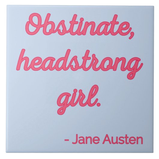 Pride and Prejudice Quote II - Stijlvolle stijl Tegeltje (Voorkant)