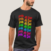 Pride de hele dag t-shirt (Voorkant)