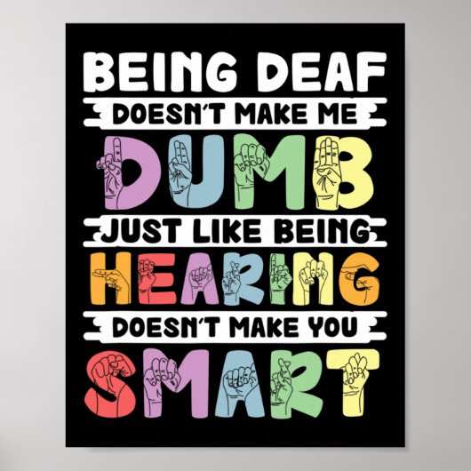 Pride Deaf maakt me geen domme handgebarentaal Poster (Voorkant)