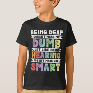 Pride Deaf maakt me geen domme handgebarentaal T-shirt