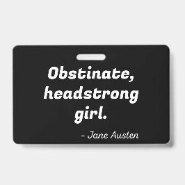 Pride en Prejudice Quote II Badge