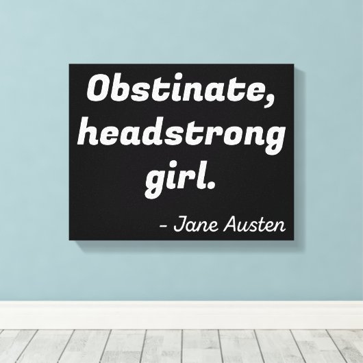 Pride en Prejudice Quote II Canvas Afdruk (Insitu (Houten vloer))