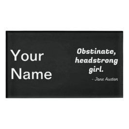 Pride en Prejudice Quote II Naambadge