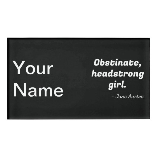 Pride en Prejudice Quote II Naambadge (Voorkant)