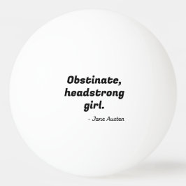 Pride en Prejudice Quote II Pingpongbal
