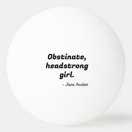 Pride en Prejudice Quote II Pingpongbal (Voorkant)