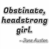 Pride en Prejudice Quote II Sticker (Voorkant)