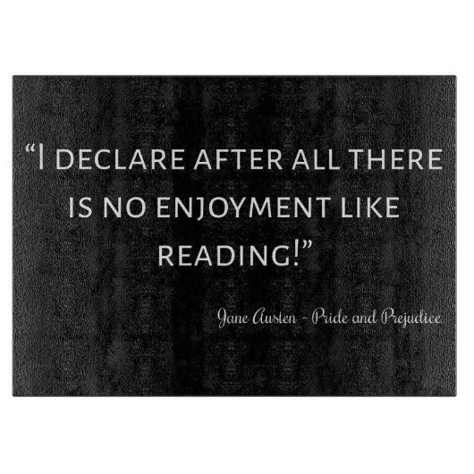 Pride en Prejudice Quote III Snijplank (Voorkant)