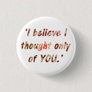 Pride en Prejudice Quote Ronde Button 3,2 Cm