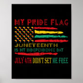 Pride Flag Juneteenth is mijn onafhankelijkheidsda Poster (Voorkant)