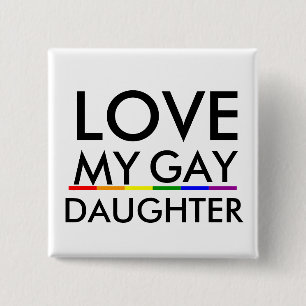 Pride Gay and Lesbian Pride LOVE MY GAY DAUGHTER Vierkante Button 5,1 Cm