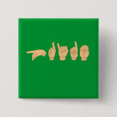 PRIDE in American Sign Language Vierkante Button 5,1 Cm (Voorkant)