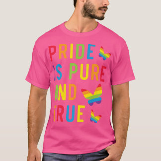 Pride is pure en echte LGBTQ rechten regenboogprid T-shirt