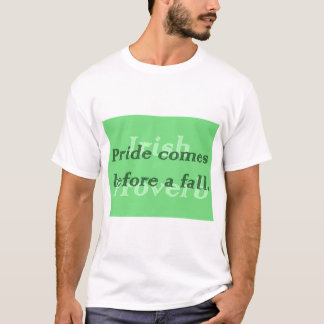 Pride komt voor een Herfst - Irish Proverb T-shirt