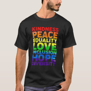 Pride LGBT Kindness Peace Equality Love Inclusion T-shirt