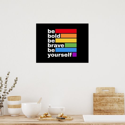 Pride LGBTQ Wees moedig, wees jezelf regenboog Poster (Keuken)