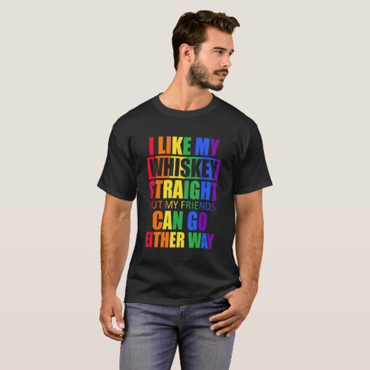Pride Maand ik hou van Whiskey recht mijn vrienden T-shirt (Voorkant volledig)