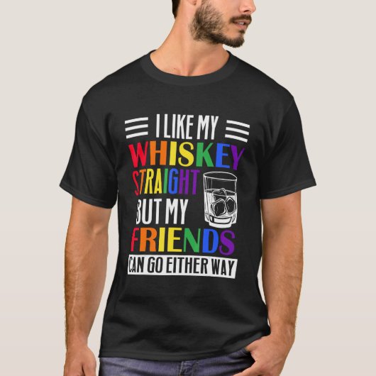Pride Maand ik hou van Whiskey recht mijn vrienden T-shirt (Voorkant)