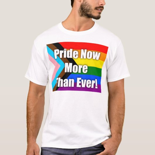 Pride Nu Meer Dan Ever T-shirt (Voorkant)