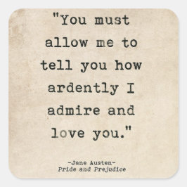 Pride & Prejudice - Darcy quote Vierkante Sticker