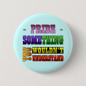 Pride Thing Ronde Button 5,7 Cm (Voorkant)