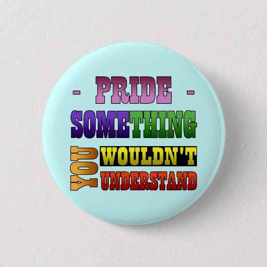 Pride Thing Ronde Button 5,7 Cm (Voorkant)