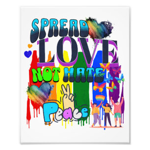 Pride   Verspreid Liefde Niet Haat Foto Afdruk