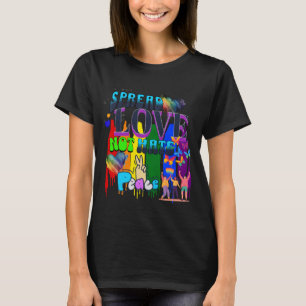 Pride   Verspreid Liefde Niet Haat T-shirt
