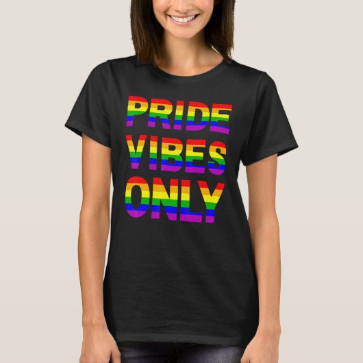 Pride Vibes Alleen LGBTQIA Liefde Ondersteuning Ma T-shirt (Voorkant)