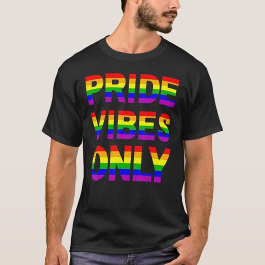 Pride Vibes Alleen LGBTQIA Liefde Ondersteuning Ma T-shirt (Voorkant)