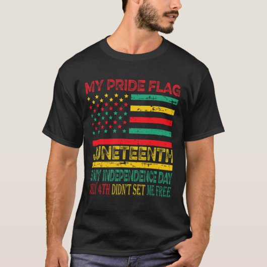 Pride Vlag Juneteenth Is Mijn Onafhankelijkheidsda T-shirt (Voorkant)