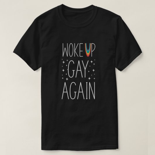 Pride Woke Up Gay Stars T-shirt (Design voorkant)