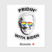 PRIDIN' MET BIDEN STICKER (Vel)
