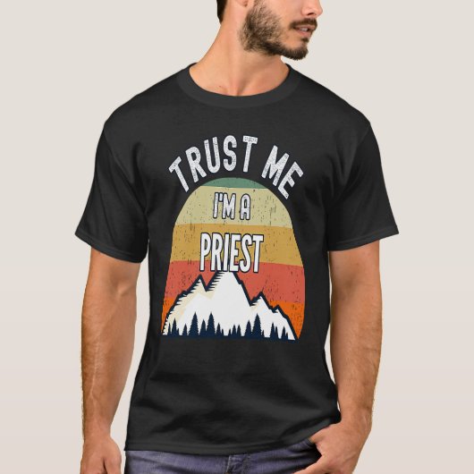 Priest Trust me Ik ben een priester T-shirt (Voorkant)