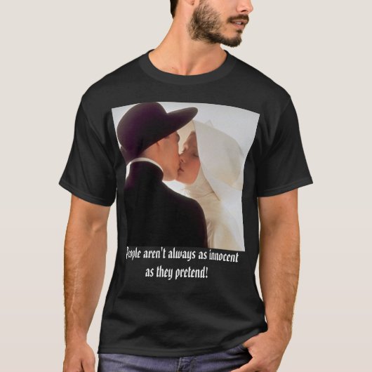 priester & nun, mensen zijn niet altijd zo onschul t-shirt (Voorkant)