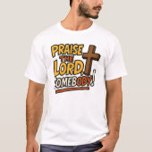 Prijs de Heer Iemand! - Cross Unisex T-shirt (Voorkant)