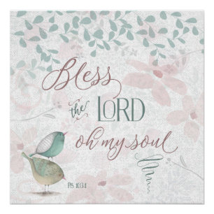 Prijs de Heer - Ps 103:1 Perfect Poster