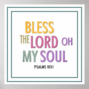 Prijs de Here, mijn ziel Psalm 103:1 Aanbidding Poster
