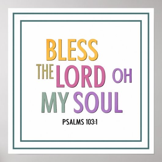 Prijs de Here, mijn ziel Psalm 103:1 Aanbidding Poster (Voorkant)