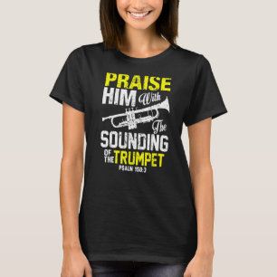 Prijs hem met het klinken van de trompet Psalm Pre T-shirt