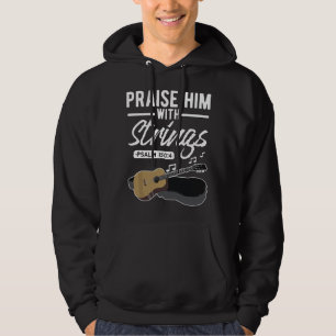 Prijs hem met snaren Gitaar Psalmen Quotes s Hoodie