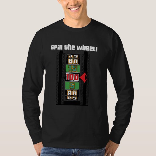 Prijs is goed - Spin het wiel T-shirt (Voorkant)