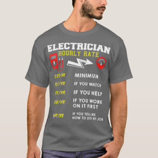 Prijs per uur cadeau voor elektricien Grappig (4) T-shirt