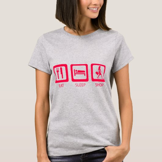 Prijs voor de roze Funny Shopaholic Eat Sleep Shop T-shirt (Voorkant)