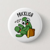 Prikkelbare grappige cactus puns ronde button 5,7 cm (Voorkant)