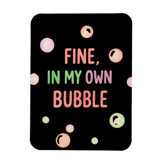 Prima, In Mijn Eigen Bubbel - Pastel Bubbel Magneet (Verticaal)
